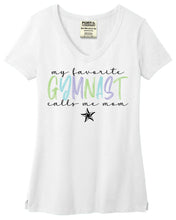 Load image into Gallery viewer, My Favorite Gymnast Calls Me Mom T-shirt or V-neck
