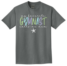 Load image into Gallery viewer, My Favorite Gymnast Calls Me Mom T-shirt or V-neck
